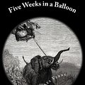 Cover Art for 9781481252768, Five Weeks in a Balloon by Jules Verne