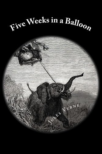 Cover Art for 9781481252768, Five Weeks in a Balloon by Jules Verne