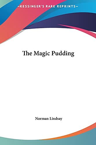 Cover Art for 9781161469769, The Magic Pudding by Norman Lindsay