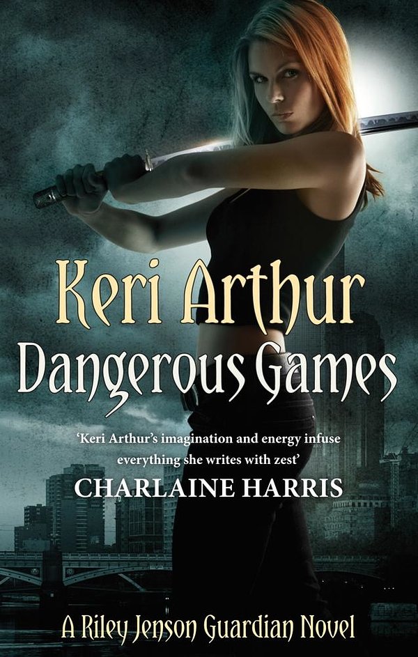 Cover Art for 9781405512398, Dangerous Games: Number 4 in series by Keri Arthur