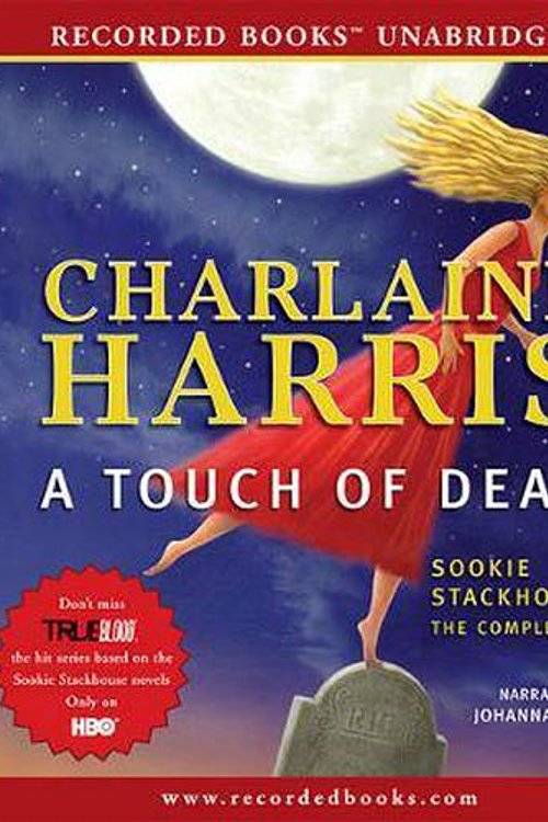 Cover Art for 9781440778483, A Touch of Dead: Sookie Stackhouse: The Complete Stories by Charlaine Harris