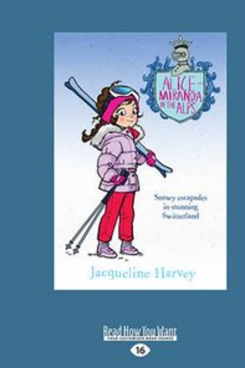 Cover Art for 9781458766335, Alice-Miranda in the Alps by Jacqueline Harvey