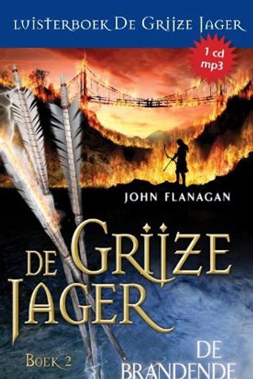 Cover Art for 9789025750084, De brandende brug by John Flanagan