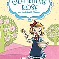 Cover Art for B07G3FY5YB, Clementine Rose and the Bake-Off Dilemma 14 by Jacqueline Harvey