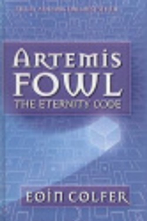 Cover Art for 9781417776603, The Eternity Code by Eoin Colfer
