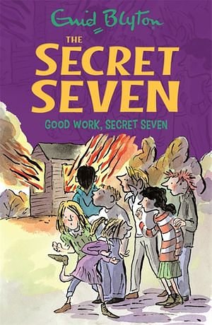 Cover Art for 9781844569403, Secret Seven: Good Work, Secret Seven: Book 6 by Enid Blyton