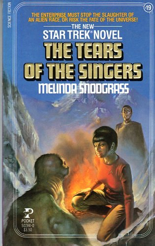 The Tears of the Singers: A Star Trek Novel