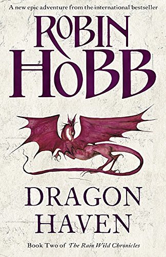 Cover Art for 9780007335817, Dragon Haven by Robin Hobb