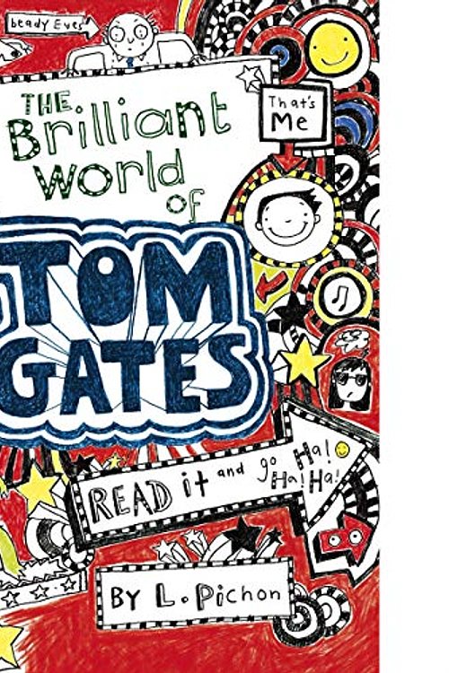 Cover Art for 9789351032991, TOM GATES: THE BRILLIANT WORLD OF TOM GATES by Liz Pichon