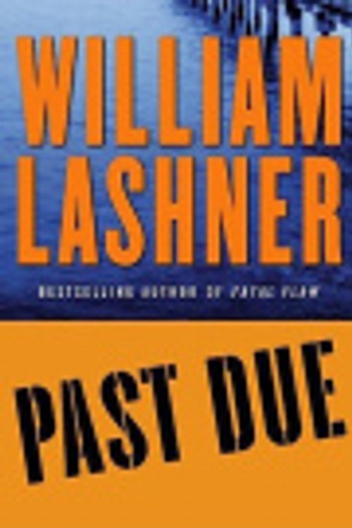 Cover Art for 9780061155123, Past Due by William Lashner