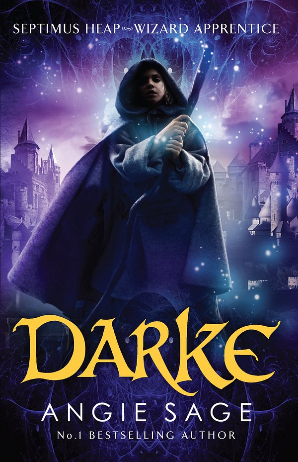 Cover Art for 9781408827819, Darke: Septimus Heap Book 6 by Angie Sage