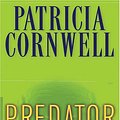 Cover Art for 9781594131608, Predator by Patricia Daniels Cornwell