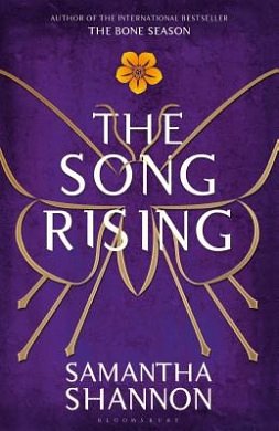 Cover Art for 9781408886069, The Song Rising: Collector's Edition, Signed by the Author (The Bone Season) by Samantha Shannon