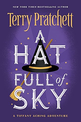 Cover Art for B014S31HHO, A Hat Full of Sky (Tiffany Aching) by Pratchett, Terry(September 1, 2015) Paperback by Terry Pratchett