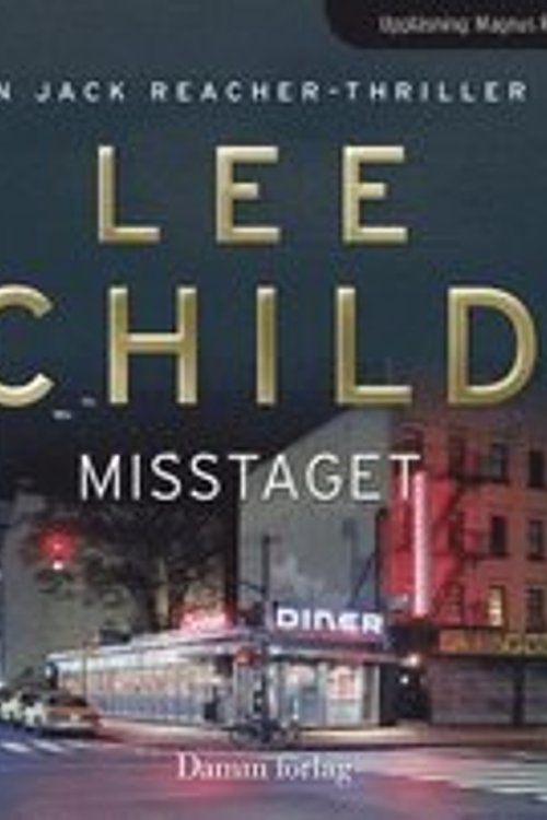 Cover Art for 9789173514750, Misstaget by Lee Child