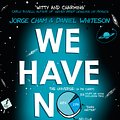 Cover Art for 9781473660205, We Have No Idea by Daniel Whiteson