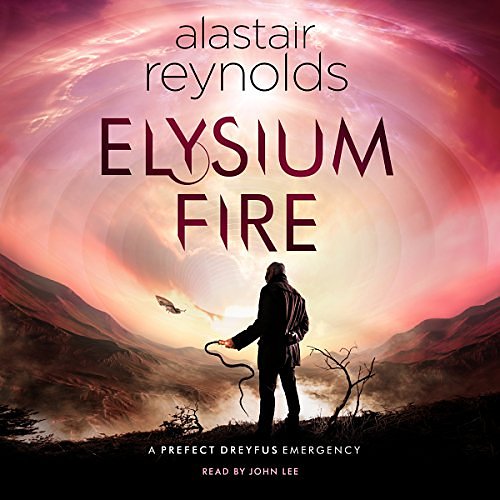 Cover Art for B076HCSNLS, Elysium Fire by Alastair Reynolds