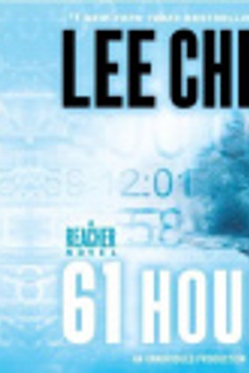 Cover Art for 9780307735041, 61 Hours by Lee Child, Dick Hill