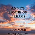 Cover Art for 9781975684389, Anne’s House of Dreams by Lucy Maud Montgomery, Cloud Cover Classics