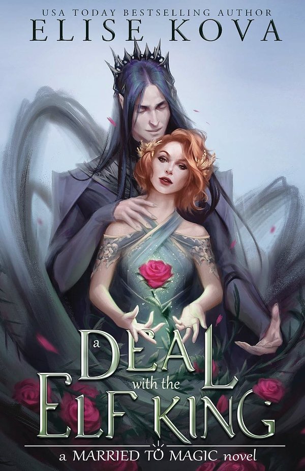 Cover Art for 9781949694277, A Deal with the Elf King (Married to Magic Novels) by Elise Kova