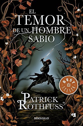 Cover Art for 9786073117845, El Temor De Un Hombre Sabio by Patrick Rothfuss