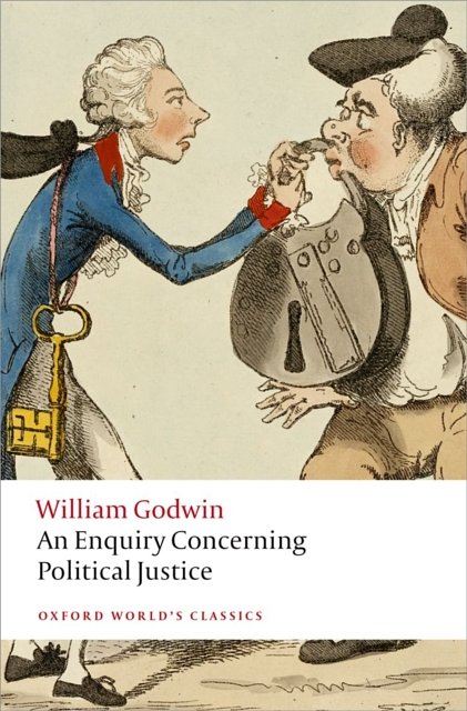 Cover Art for 9780199642625, An Enquiry Concerning Political Justice by William Godwin