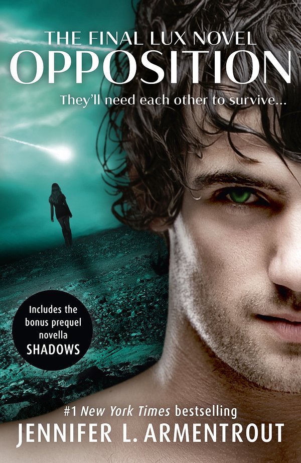 Cover Art for 9781473615908, Opposition (Lux - Book Five) by Jennifer L. Armentrout