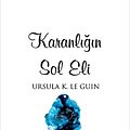 Cover Art for 9789755390444, Karanligin Sol Eli by Ursula K. Le Guin