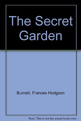 Cover Art for 9780753116449, The Secret Garden by Frances Hodgson Burnett