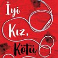 Cover Art for 9786254142642, Iyi Kiz, Kötü Son [Turkish] by Holly Jackson