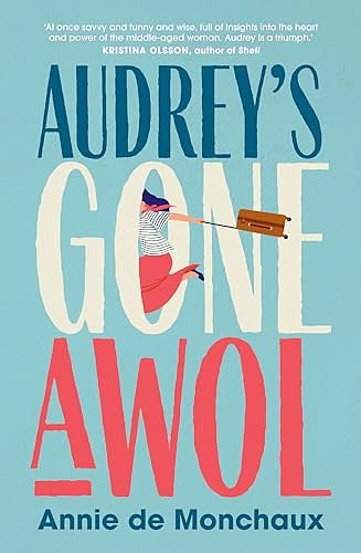 Cover Art for 9781761153051, Audrey's Gone AWOL by Annie de Monchaux