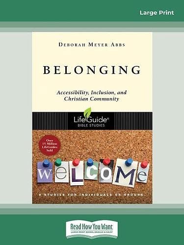 Belonging: Accessibility, Inclusion, and Christian Community