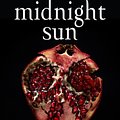 Cover Art for 9780316592635, Midnight Sun by Stephenie Meyer