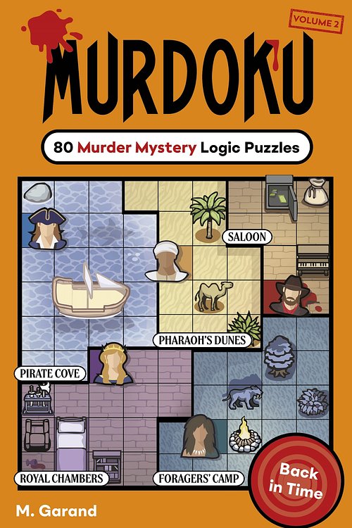 Cover Art for 9781405995887, Murdoku Volume 2: Back In Time: 80 Murder Mystery Logic Puzzles by Garand, M.