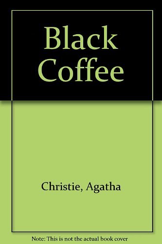 Cover Art for 9780753160886, Black Coffee by Agatha Christie