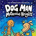 Cover Art for B08ZNKPGC3, Dog Man: Mothering Heights by Dav Pilkey