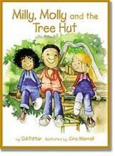 Cover Art for 9781877336768, Milly, Molly and the Tree Hut by Gill Pittar