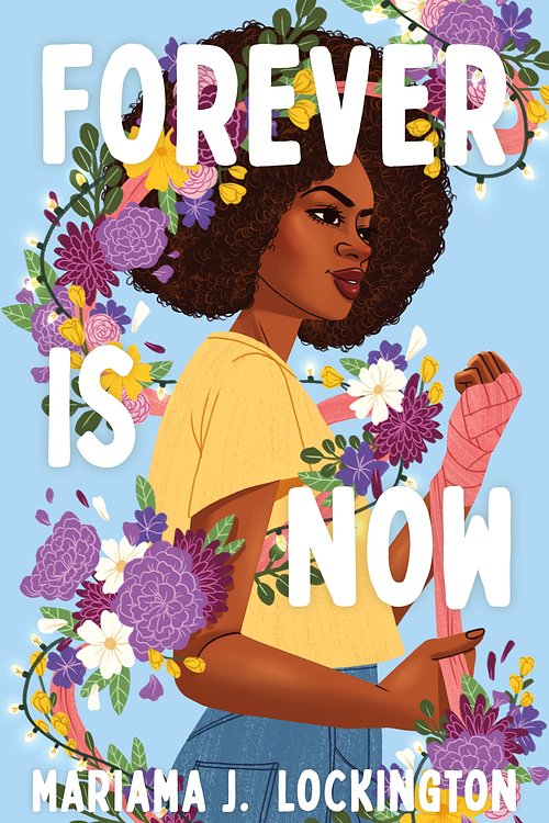 Cover Art for 9780374388881, Forever Is Now by Mariama J. Lockington