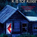 Cover Art for B005G14WJ8, K is for Killer: A Kinsey Millhone Novel 11 by Sue Grafton