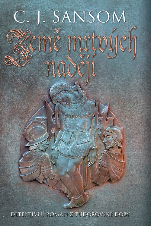Cover Art for 9788075952714, Země mrtvých nadějí by C. J. Sansom
