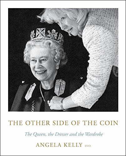 Cover Art for B07ZP1H1LF, The Other Side of the Coin: The Queen, the Dresser and the Wardrobe by Angela Kelly