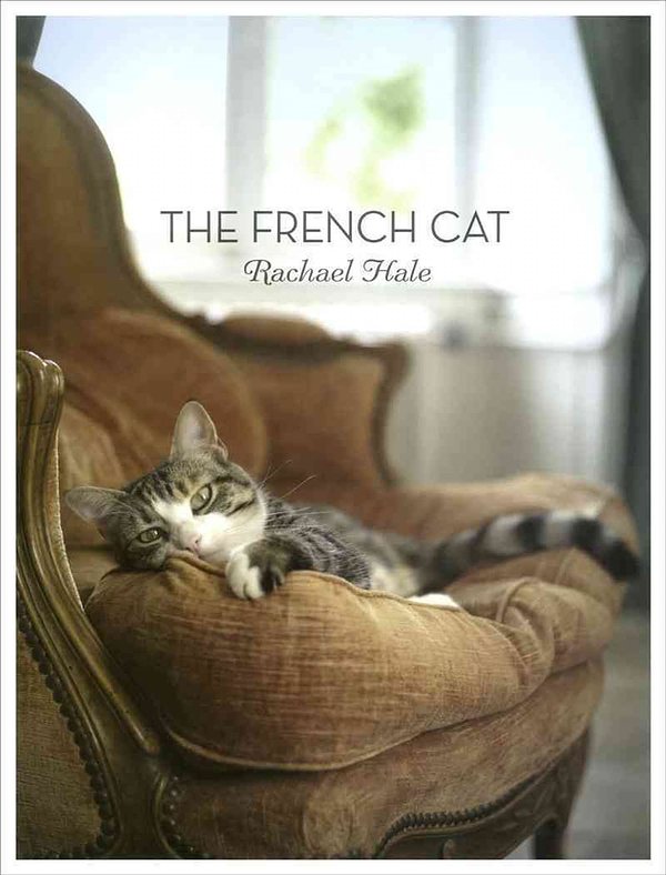 Cover Art for 9781584799504, The French Cat by Rachael Hale