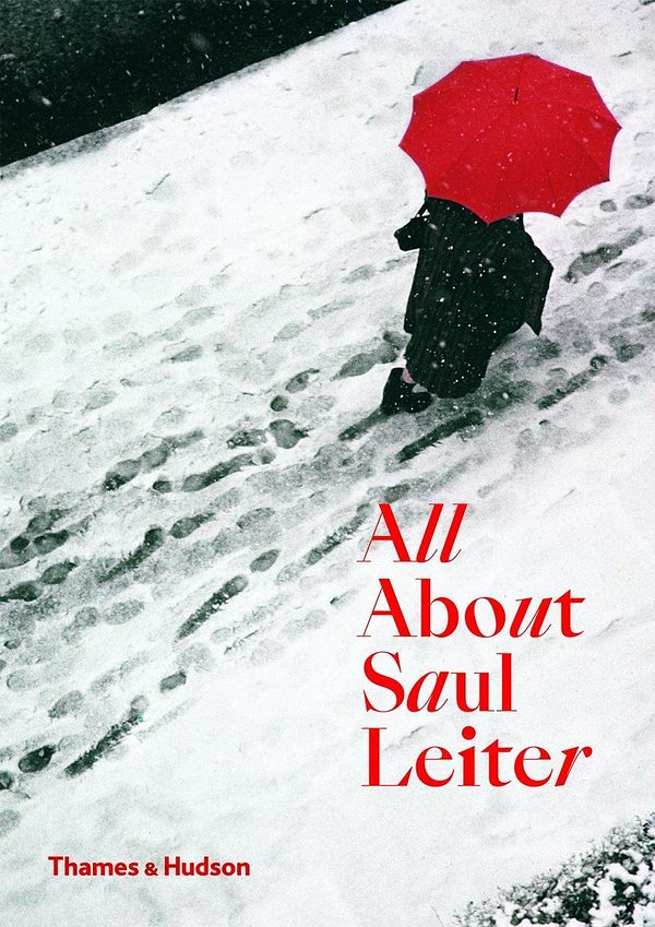 Cover Art for 9780500294536, All About Saul Leiter by Saul Leiter