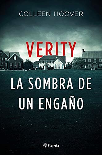 Cover Art for 9788408225621, Verity. La sombra de un engaño by Colleen Hoover