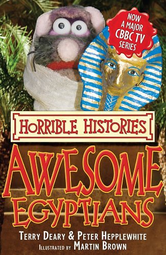 Cover Art for 9781407104867, Awesome Egyptians (Horrible Histories TV Tie-in) by Terry Deary