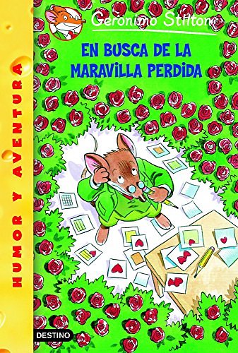 Cover Art for 9788408047568, En Busca de La Maravilla Perdida/ All Because of a Coffee Cup by Geronimo Stilton