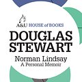 Cover Art for 9781743312049, Norman Lindsay: A Personal Memoir by Douglas Stewart