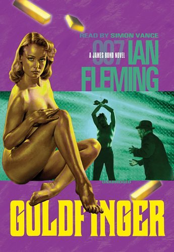 Cover Art for 9780142002049, Goldfinger (James Bond Novels) by Ian Fleming