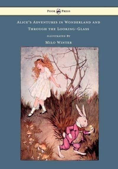 2 editions of Alice's Adventures In Wonderland And Through The Looking-Glass - Illustrated by Milo Winter by Lewis Carroll