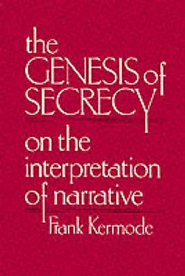 Cover Art for 9780674345355, The Genesis of Secrecy by Frank Kermode